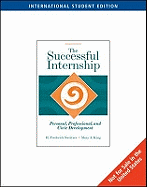 The Successful Internship: Personal, Professional, and Civic Development