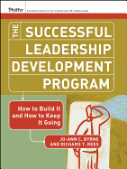 The Successful Leadership Development Program: How to Build It and How to Keep It Going