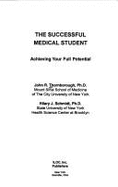 The Successful Medical Student - Thornborough, John R