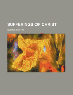 The Sufferings of Christ