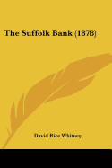 The Suffolk Bank (1878)