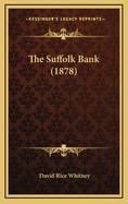 The Suffolk Bank (1878)