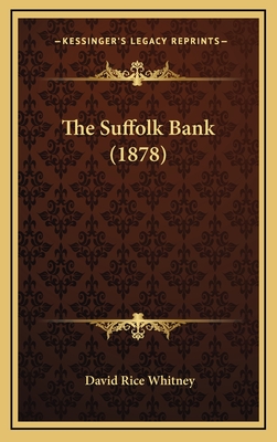 The Suffolk Bank (1878) - Whitney, David Rice