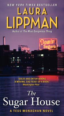 The Sugar House - Lippman, Laura