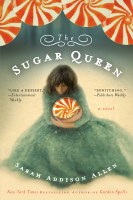The Sugar Queen - Allen, Sarah Addison