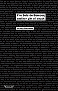The Suicide Bomber; And Her Gift of Death