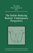 The Sulfate-Reducing Bacteria: Contemporary Perspectives