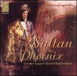 The Sultan and the Phoenix