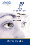 The Sum of Our Discontent: Why Numbers Make Us Irrational
