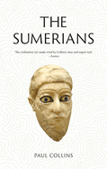 The Sumerians: Lost Civilizations