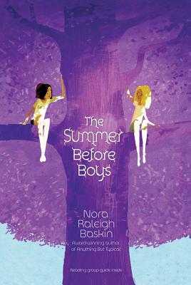 The Summer Before Boys - Baskin, Nora Raleigh