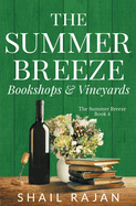 The Summer Breeze: Bookshops & Vineyards