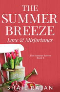 The Summer Breeze: Love & Misfortunes