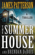 The Summer House: A Thriller