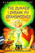 The Summer I Shrunk My Grandmother