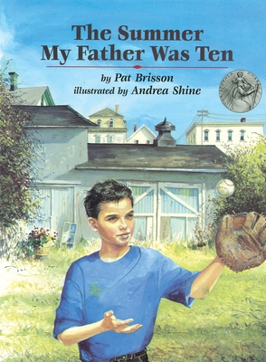 The Summer My Father Was Ten - Brisson, Pat