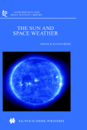 The Sun and Space Weather