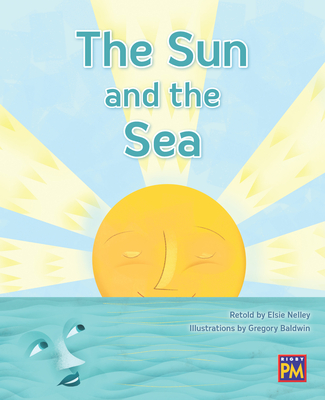 The Sun and the Sea: Leveled Reader Turquoise Level 17 - Rg, Rg (Prepared for publication by)