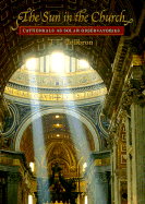 The Sun in the Church: Cathedrals as Solar Observatories
