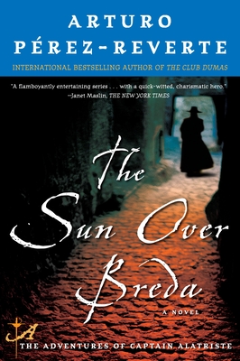 The Sun Over Breda - Perez-Reverte, Arturo