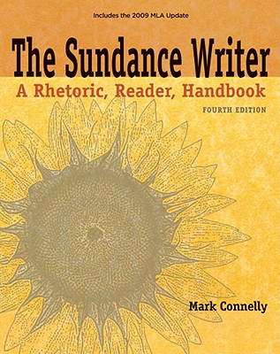 The Sundance Writer: A Rhetoric, Reader, Handbook - Connelly, Mark