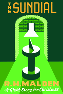 The Sundial: A Ghost Story for Christmas