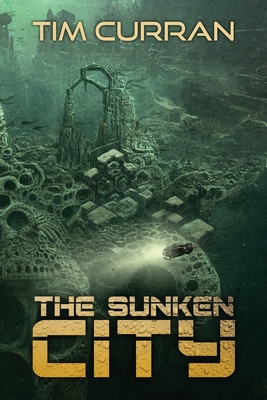 The Sunken City - Morey, Joe (Editor), and Curran, Tim