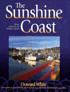The Sunshine Coast: From Gibsons to Powell River