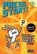 The Super Side-Quest Test!: A Branches Book (Press Start! #6): Volume 6
