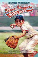 The Super Sluggers: Wing Ding