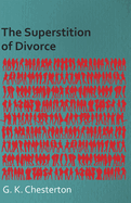 The Superstition of Divorce