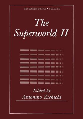 The Superworld II - Zichichi, Antonino (Editor)