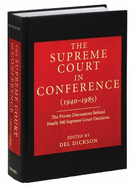 The Supreme Court in Conference (1940-1985)