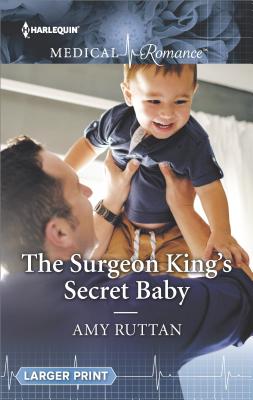 The Surgeon King's Secret Baby - Ruttan, Amy