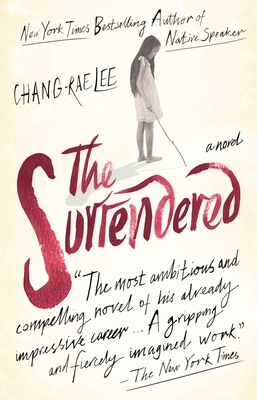 The Surrendered - Lee, Chang-Rae