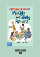 The Survival Guide for Making and Being Friends