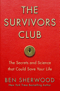The Survivors Club: The Secrets and Science That Could Save Your Life