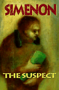 The Suspect - Simenon, Georges