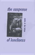 The Suspense of Loneliness