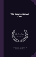 The Susquehannah Case