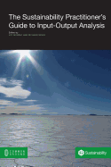 The Sustainability Practitioner's Guide to Input-Output Analysis