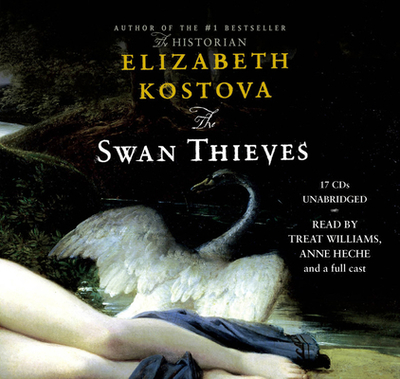 The Swan Thieves - Zimmerman, Sarah (Read by), and Williams, Treat (Read by), and Heche, Anne (Read by)
