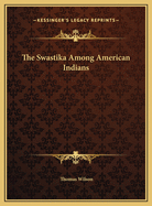 The Swastika Among American Indians