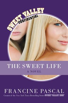 The Sweet Life: The Serial - Pascal, Francine