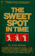 The Sweet Spot in Time