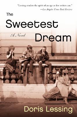 The Sweetest Dream - Lessing, Doris