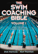 The Swim Coaching Bible, Volume I