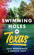 The Swimming Holes of Texas