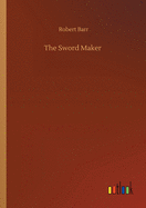The Sword Maker