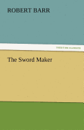 The Sword Maker